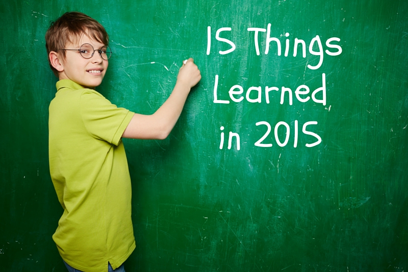 15 Things We’ve Learned in 2015