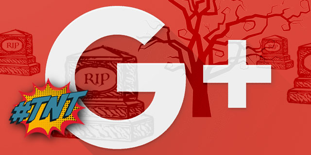 RIP Google Plus 