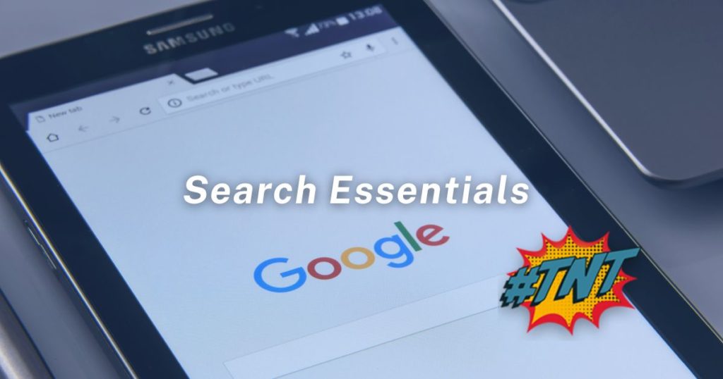 Google Search Essentials #TNT