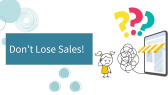 Don't lose sales