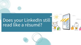 Does your LinkedIn sstill read like a resume?