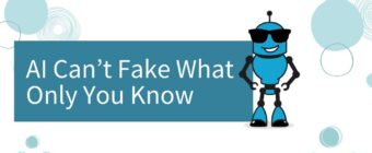 AI Can't Fake What Only You Know