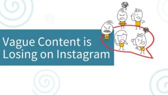 Vague Content is Losing on Instagram