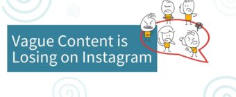 Vague Content is Losing on Instagram