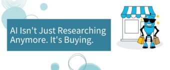AI Isn't Just Researching Anymore. It's Buying.