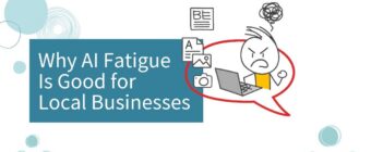 Why AI Fatigue is Good for Local Businesses