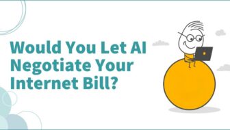Would You Let AI Negotiate Your Internet Bill?